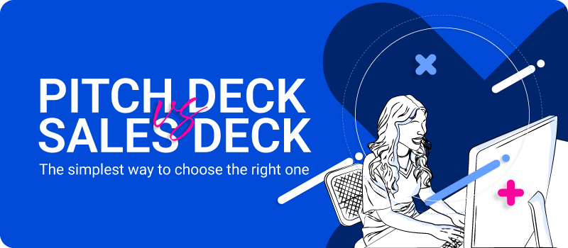 Pitch-Deck-vs-Sales-Deck