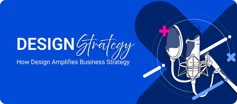 How-Design-Amplifies-Strategy